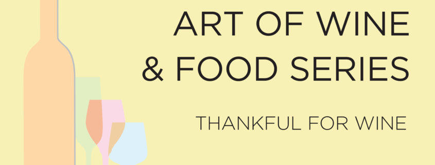 Art of Wine and Food: Thankful for Wine
