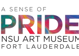 A Sense of Pride, NSU Art Museum Fort Lauderdale