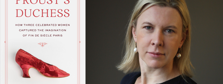 Proust’s Duches by Caroline Weber
